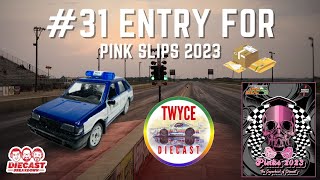 Pink Slips 2023 - Entry #31 Twice Diecast #pinkslips2023