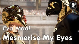 Eva Madi - Mesmerise My Eyes | ايڤا ماضي - ساحر عيني (Official Music Video)