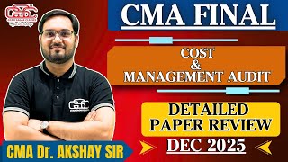 CMA FINAL COST AUDIT FULL PAPER SUGGESTED ANSWER | CMA DR AKSHAY SEN | CMA FINAL COST AUDIT DEC 25
