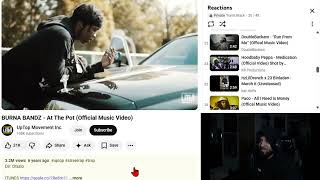 BURNA BANDZ - At The Pot (Reaction)