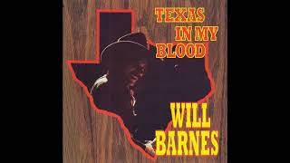 Full Album — WILL BARNES · TEXAS IN MY BLOOD (C.D. Album) — Audio