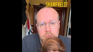 Skamfrelst 30082025