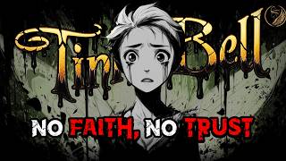 TINKER BELL'S Final, Broken Wish - 'No Faith, No Trust' | A Disney's Peter Pan Villain Song