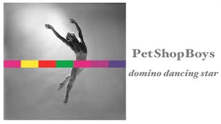 Pet Shop Boys - Domino Dancing Star (Then And Now Mix/Domino Dancing & Dancing Star)