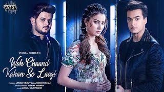 Wo Chaand Kahan Se Laogi //FT. VISHAL kumar(official)VYRL original present MP3 Full song by 4l video