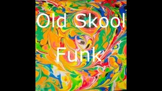 OLD SCHOOL FUNK #211