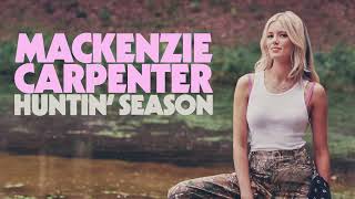 Mackenzie Carpenter - Huntin' Season (About The Song)