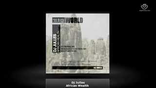 Dj Julles - African Wealth (Original Mix)