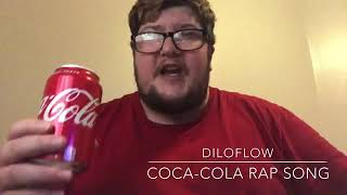 DiLoFlow - COCA COLA RAP SONG [DiLoFlow Archive]