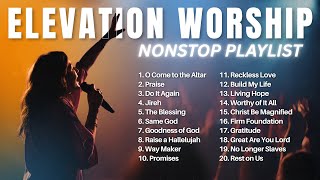 Top Elevation Worship Songs ✝️ O Come to the Altar Elevation Worship - Elevation Playlist 2026 Mix