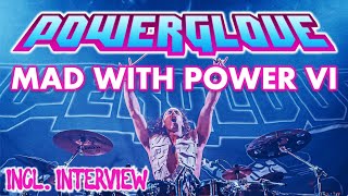 POWER GLOVE Live at Mad With Power VI! Interview!