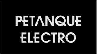 Pétanque Electro 2018 dévoile ses Beats