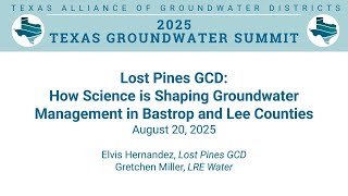 Lost Pines GCD: How Science is Shaping Groundwater Management in Bastrop and Lee Counties