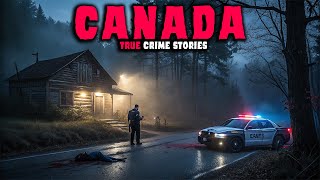 8 NEW Most Disturbing TRUE Canada Crime Stories | Paranoia Files