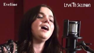 Live in Session with Eveline