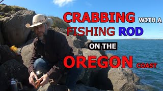 CRABBING with a fishing rod- Oregon Coast
