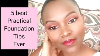 5 simple PRACTICAL foundation DO's and DONT's that will change your life.