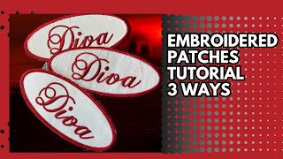 EASY EMBROIDERED PATCHES TUTORIAL 3 WAYS #embroiderypatch #patchtutorial #mightyhoop