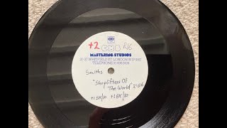 THE SMITHS - SHOPLIFTERS OF THE WORLD rare UK 1987 UNRELEASED MIX ACETATE !!!