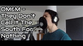 Roger Abma - Of Mice & Men - They Don't Call It The South For Nothing - Vocal Cover
