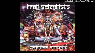 TROLL SCIENTISTS - FAIRYTALES