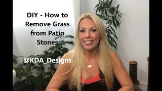DIY How to remove Grass & Weeds from Patio Stones (Interlocking)