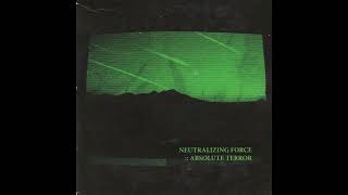 Neutralizing Force - Absolute Terror [Full EP 2005]