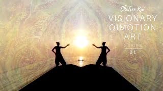 Visionary QiGong - Meditation in Motion