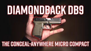 Diamondback DB9 - The Conceal-Anywhere Micro Compact