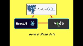 PERN Tutorial 6: Read data from Database