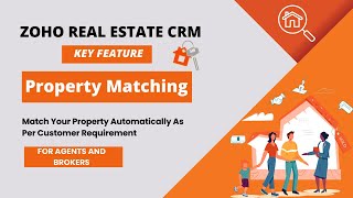 Zoho Real Estate Crm | Key Feature| For Agent and Broker | Finding Property Automatically
