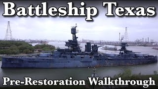 Battleship Texas Pre-Refurbish Walkthrough