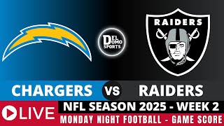 LOS ANGELES CHARGERS VS LAS VEGAS RAIDERS  🏈  MONDAY NIGHT FOOTBALL - WEEK 2 - SEP 15, 2025