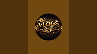 Vlogs with Sunil Kumar is live