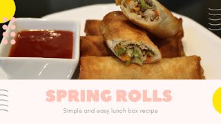 Easy Spring Rolls I Spring Rolls for Snack I Easy Lunchbox Recipe