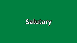 Salutary Meaning