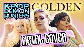 GOLDEN - K-POP Demon Hunters Goes METAL (ft. @marinalatorracaofficial  & @wearetulip) HUNTRIX COVER