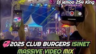 CLUB 🔥💥🌿🌿BURGERS 2025 MIX ISINET MASHAVE IN MAPANGALE DEMARCO KARTEL TIPSY GEE MEJJA BY DJ JEMOO 254