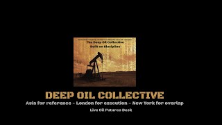 Deep Oil Collective-Live Trading Desk