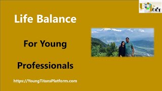 Young Professional Navigation for Career and life