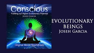 Evolutionary Beings - Joseh Garcia - Album Conscious (Original Movie Soundtrack)