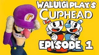 Waluigi Plays Cuphead Episode 1