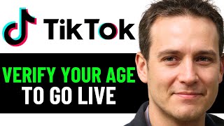 How To Verify Your Age On TikTok To Go Live 2025! (FULL GUIDE)