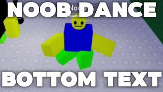 NOOB DANCE