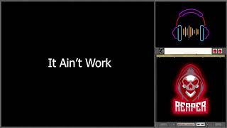 42 - It Ain't Work