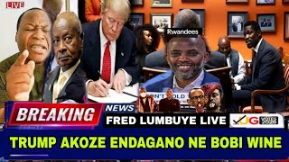 FRED LUMBUYE LIVE: TRUMP AKOZE ENDAGANO NE BOBI WINE, ABANYARWANDA OKUWAMBA EGWANGA KAWEDEMU