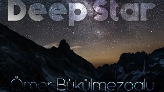 Ömer Bükülmezoğlu - Deep Star #DeepShineRecords