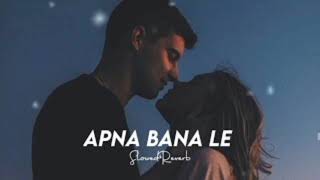Apna Bana Le x Strawberries lofi song ( slowed + reverb )| AS LOFI