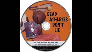 CD Dead Doctors & Athletes Don't Lie FULL CD, Dead athletes don't lie, Dr  Joel Wallach BS, DVM, ND