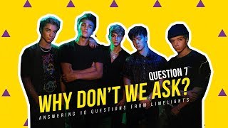 Why Don't We Ask? - Question 7 | 6CAST